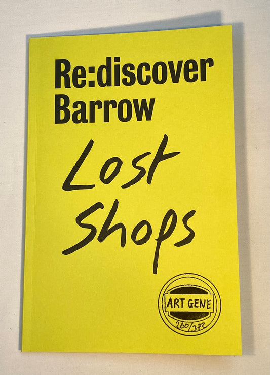 Re:discover Barrow Lost Shops Catalogue